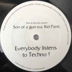 HIVER & HAMMER PRESENT: SON OF A GUN FEAT. KID PANIC ‎– EVERYBODY LISTENS TO TECHNO! - DREHSCHEIBE ‎– DREHSCHEIBE 020-1