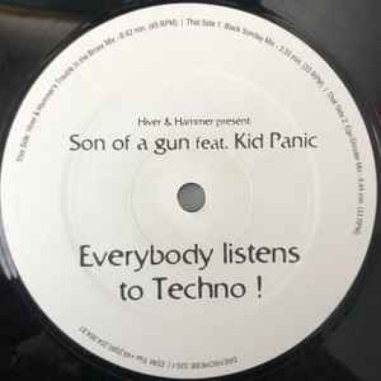 HIVER & HAMMER PRESENT: SON OF A GUN FEAT. KID PANIC ‎– EVERYBODY LISTENS TO TECHNO! - DREHSCHEIBE ‎– DREHSCHEIBE 020-1