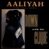 AALIYAH – DOWN WITH THE CLIQUE - JIVE – JIVE T 377