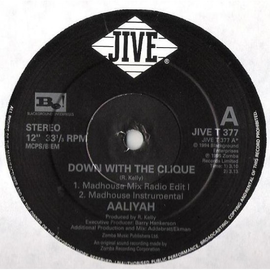 AALIYAH – DOWN WITH THE CLIQUE - JIVE – JIVE T 377
