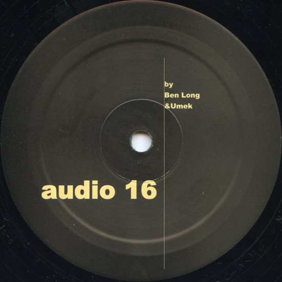 BEN LONG & UMEK – AUDIO 16 - FINE AUDIO RECORDINGS – AUDIO 16
