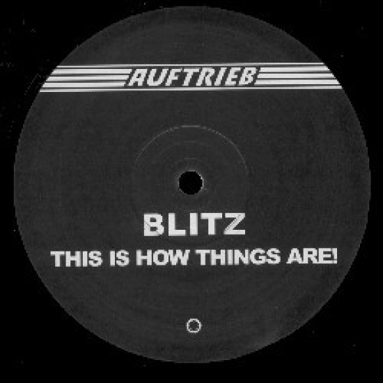BLITZ – THIS IS HOW THINGS ARE! - AUFTRIEB – AUF 22
