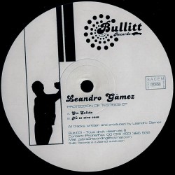 LEANDRO GÀMEZ – PROTECCIÒN DE TESTIGOS EP - BULLITT – BULT.03