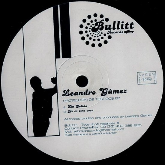 LEANDRO GÀMEZ – PROTECCIÒN DE TESTIGOS EP - BULLITT – BULT.03