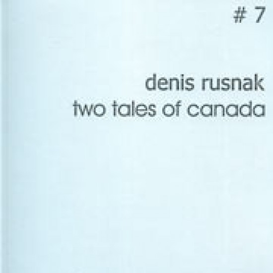 DENIS RUSNAK – TWO TALES OF CANADA - NUMMER-SCHALLPLATTEN – # 7