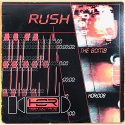 RUSH - THE BOMB - HIGH OCTANE RECORDINGS - HOR:008