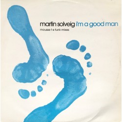 MARTIN SOLVEIG – I'M A GOOD MAN - DEFECTED – DFTD091R
