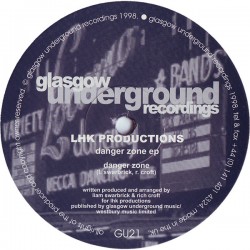 LHK PRODUCTIONS – DANGER ZONE EP - GLASGOW UNDERGROUND – GU21