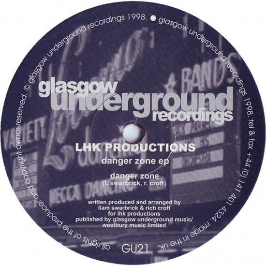 LHK PRODUCTIONS – DANGER ZONE EP - GLASGOW UNDERGROUND – GU21
