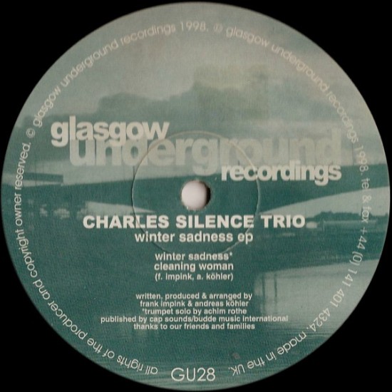 CHARLES SILENCE TRIO – WINTER SADNESS EP - GLASGOW UNDERGROUND – GU28