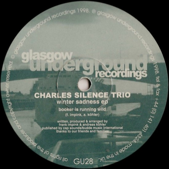 CHARLES SILENCE TRIO – WINTER SADNESS EP - GLASGOW UNDERGROUND – GU28