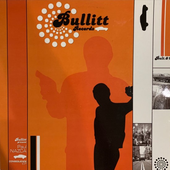 PAUL NAZCA – CONSEQUENCE EP - BULLITT – BULT01