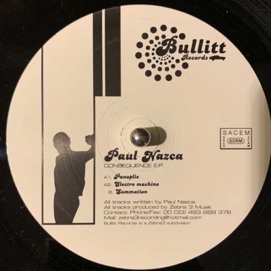 PAUL NAZCA – CONSEQUENCE EP - BULLITT – BULT01