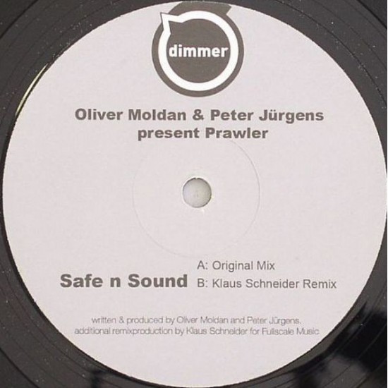 OLIVER MOLDAN & PETER JÜRGENS PRESENT PRAWLER – SAFE N SOUND - DIMMER – DIMMER001