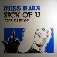 MISS DJAX - Sick Of U (DJAX-UP-380)