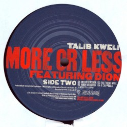 TALIB KWELI – LISTEN!!! / MORE OR LESS - WARNER BROS. RECORDS
