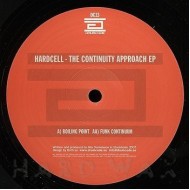 Hardcell – The Continuity Approach EP (DRUMCODE 33)