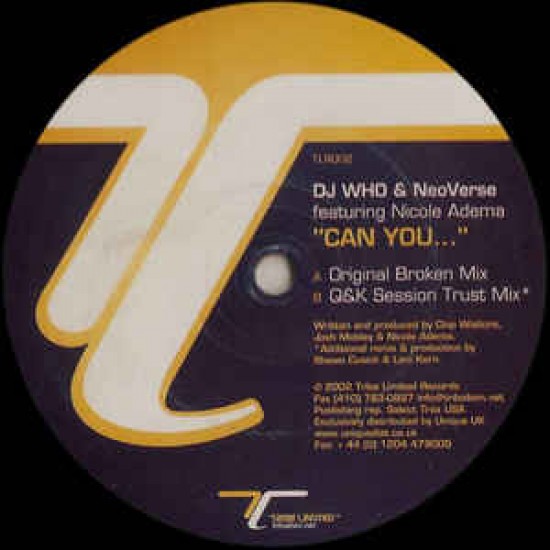 DJ WHO & NEOVERSE - CAN YOU - TRIBE LIMITED