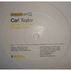 CARL TAYLOR - SPACE DISCO - BUGGED OUT REC