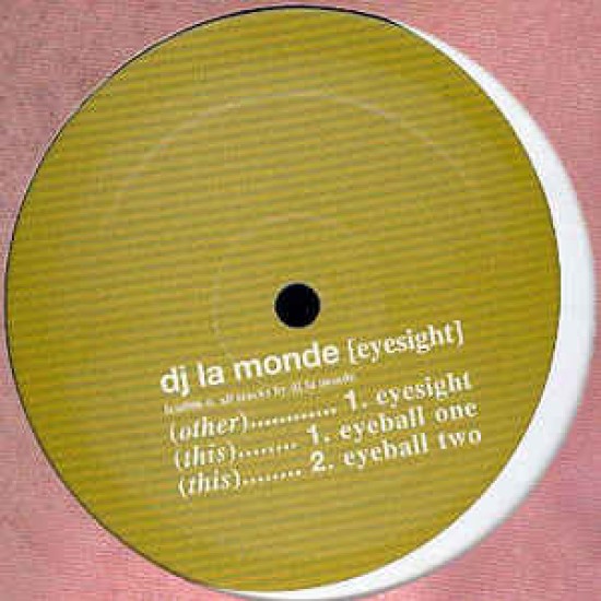 DJ LA MONDE - EYESIGHT - FEIS RECORDS