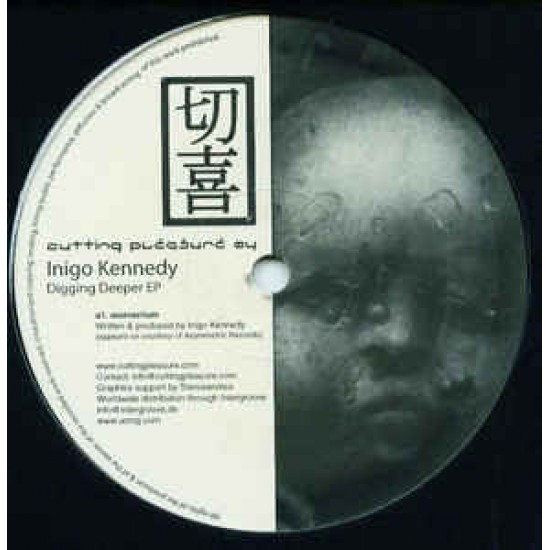 INIGO KENNEDY - DIGGING DEEPER EP - CUTTING PLEASURE REC