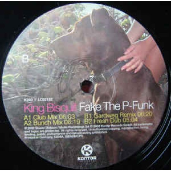 KING BISQUIT - FAKE THE  P-FUNK - KONTOR REC