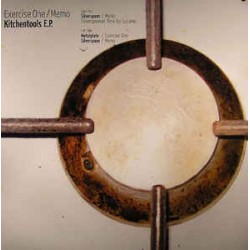 EXERCISE ONE MEMO - KITCHENTOOLS EP LUCIANO REMIX - LAN MUZIK