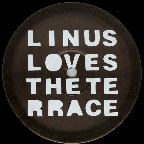 LINUS LOVES - TERRACE - LINUS LOVES 