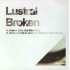 LUSTRAL - BROKEN WAY REMIXES - LOST LANGUAGE REC