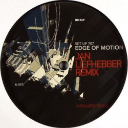 EDGE OF MOTION - SET UP 707 DJ MISJAH & JAN LIEFHEBER REMIX - HIGHLAND BEATS