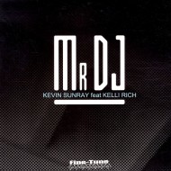 KEVIN SUNRAY FEAT. KELLY RICH - MR DJ - FINE TUNE REC 022
