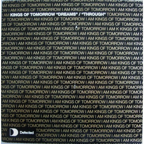 KINGS OF TOMMOROW - DREAMS/TROUGH - DEFECTED REC