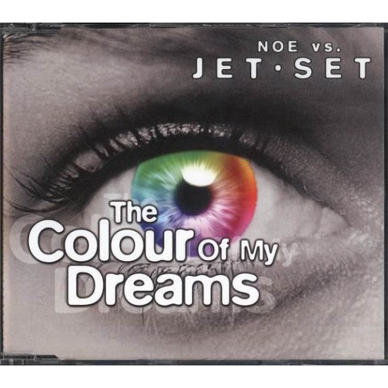 NOE VS JETSET - THE COLOUR OF MY DREAMS REMIXES - AON