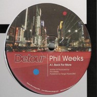 PHIL WEEKS - BACK FOR MORE - DETOUR REC