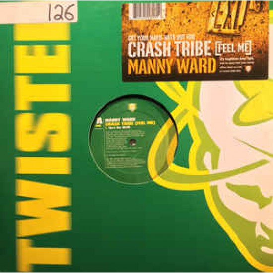 CRASH TRIBE - MANNY WARD - TWISTED REC