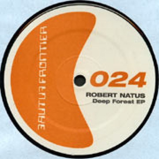 ROBERT NATUS - DEEP FOREST EP - FUTURE FRONTIER RECORDS