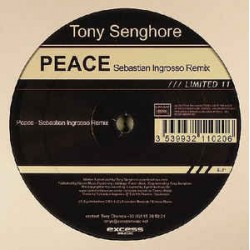 TONY SENGHORE - PEACE SEBASTIAN INGROSSO REMIX - EXECUTIVE LIMITED REC