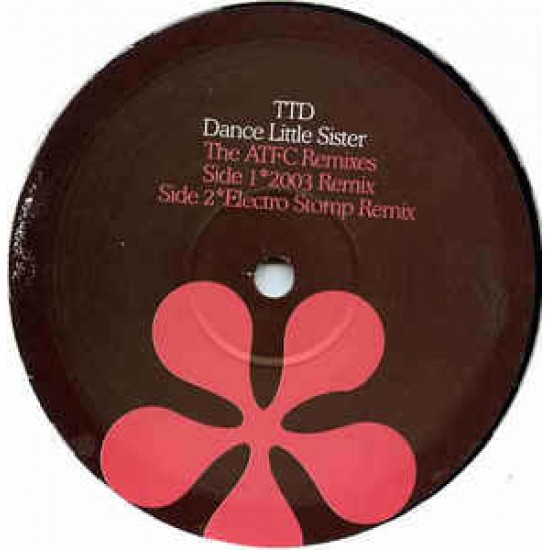 TTD - DANCE LITTLE SISTER ATFC HOUSE REMIXES 