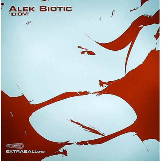 ALEK BIOTIC - IDIOM - EXTRABALL REC