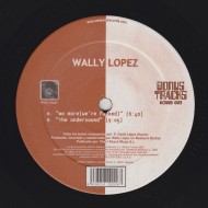 WALLY LOPEZ - NO MORE - BONUS TRACKS REC