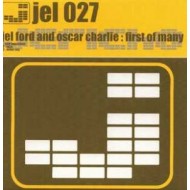 JEL FORD & OSCAR CHARLIE - FIRST OF MANY - JERICHO RECORDS