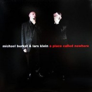 Michael Burkat & Lars Klein – A Place Called Nowhere (Disc 1) – 12" Vinyl