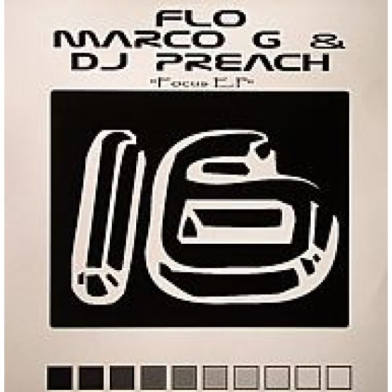 FLO – Focus (incl. Marco G & DJ Preach remix) – LTD 016 (12" Vinyl)
