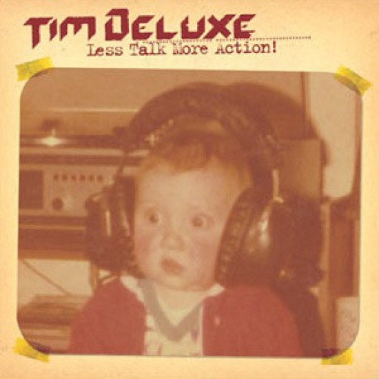 TIM DELUXE - LESS TALK MORE ACTION - VENDETTA REC