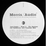 JUSSI PEKKA - WORK IT REMIXES - MORRIS AUDIO